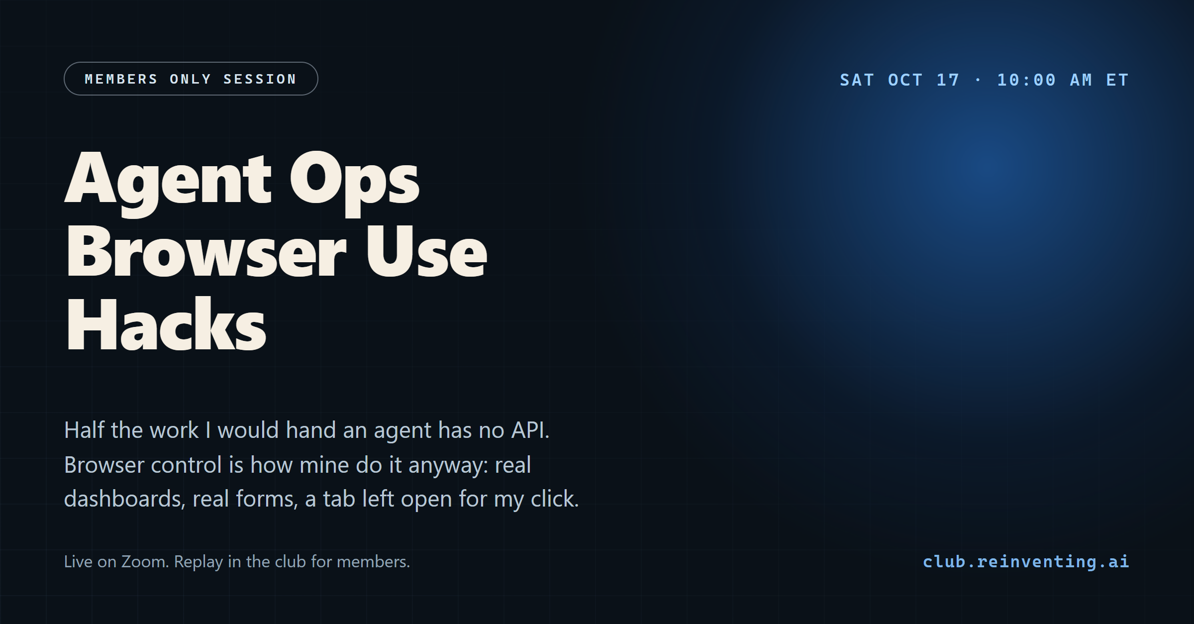 Agent Ops browser use hacks members session, Saturday October 17